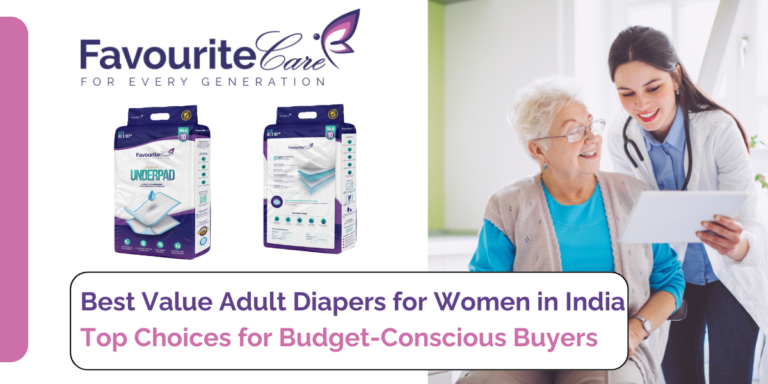 Best Value Adult Diapers for Women in India: Top Choices for Budget-Conscious Buyers